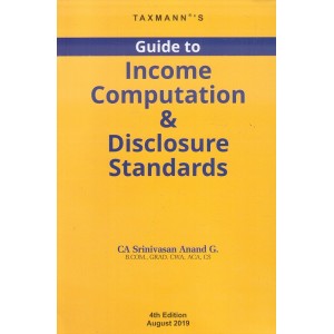 Taxmann's Guide to Income Computation & Disclosure Standard (ICDS) by CA. Srinivasan Anand G.